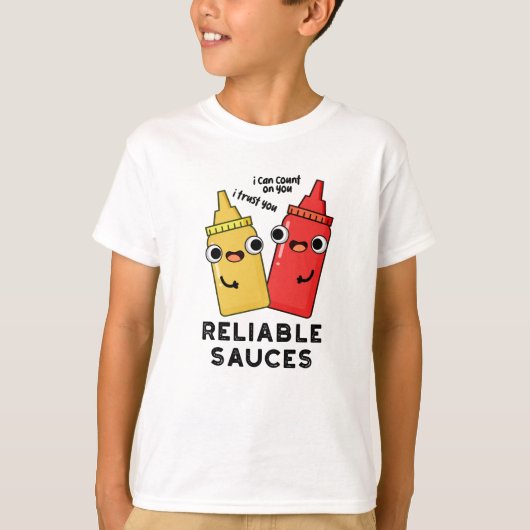 Betrouwbare Sauces Funny Food Pun T-shirt (Voorkant)