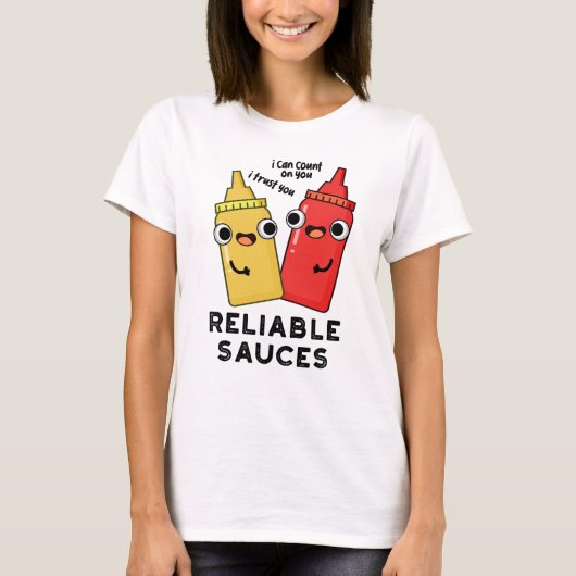 Betrouwbare Sauces Funny Food Pun T-shirt (Voorkant)