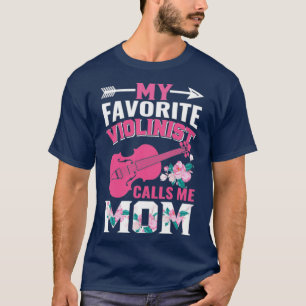 Betrouwbare vrouwen Mijn favoriete violist noemt m T-shirt