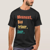 Betste bus driver ooit Funny Gag Practice Joke T-shirt (Voorkant)