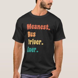 Betste bus driver ooit Funny Gag Practice Joke T-shirt