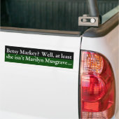 Betsy Markey Bumpersticker (Op Truck)