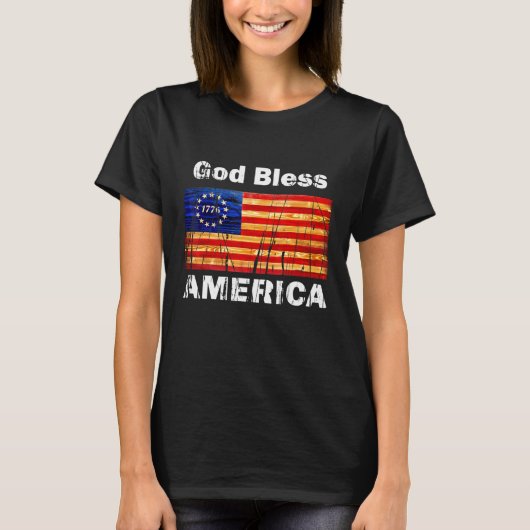 Betsy Ross Vlag 1776 Revolutionaire Oorlog God zeg T-shirt (Voorkant)