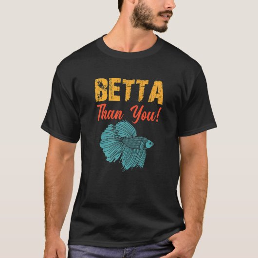 Betta Dan Uw Betta Vissen Aquarium T-shirt (Voorkant)