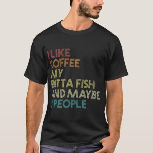 Betta Fish Coffee Lover Aquarium  Retro T-shirt