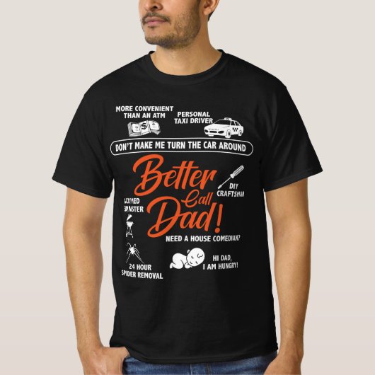 Better Call Dad - de ultieme probleemoplosser T-shirt (Voorkant)