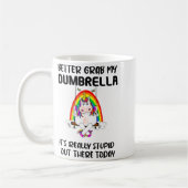Better Grab My Dumbrella It’s Really Stud Out Ther Koffiemok (Links)