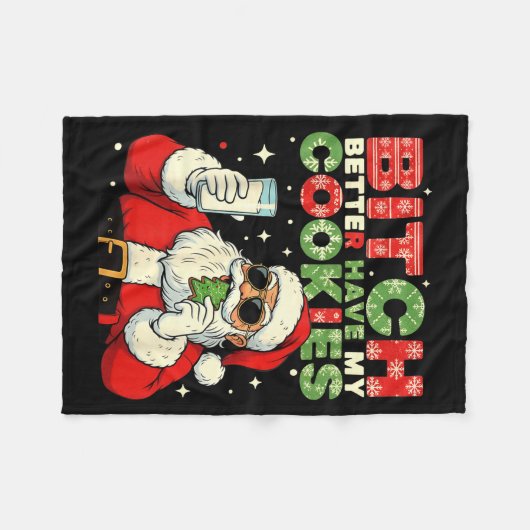 Better Have My Cookies Santa Claus Christmas Funny Fleece Deken (Voorkant (Horizontaal))