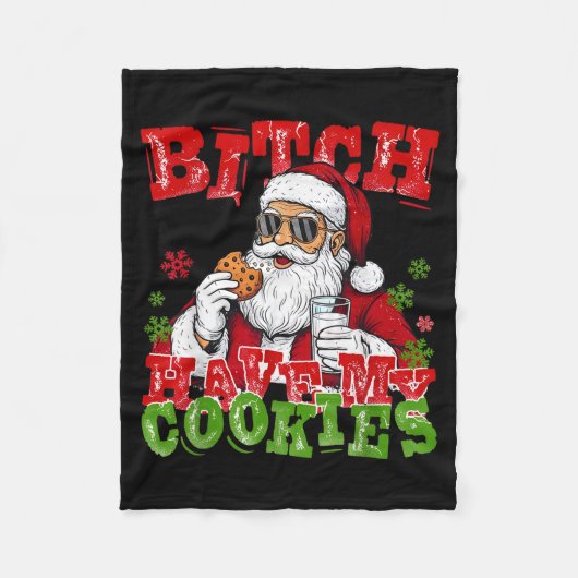 Better Have My Cookies Santa Claus Christmas Funny Fleece Deken (Voorkant)