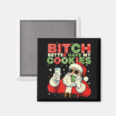 Better Have My Cookies Santa Claus Christmas Funny Magneet (Voorkant / Achterkant)