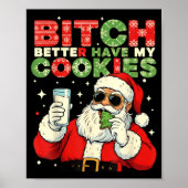 Better Have My Cookies Santa Claus Christmas Funny Poster (Voorkant)