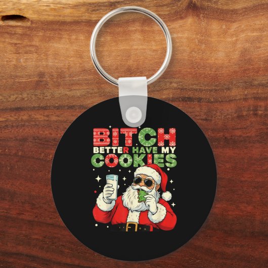 Better Have My Cookies Santa Claus Christmas Funny Sleutelhanger (Voorkant)