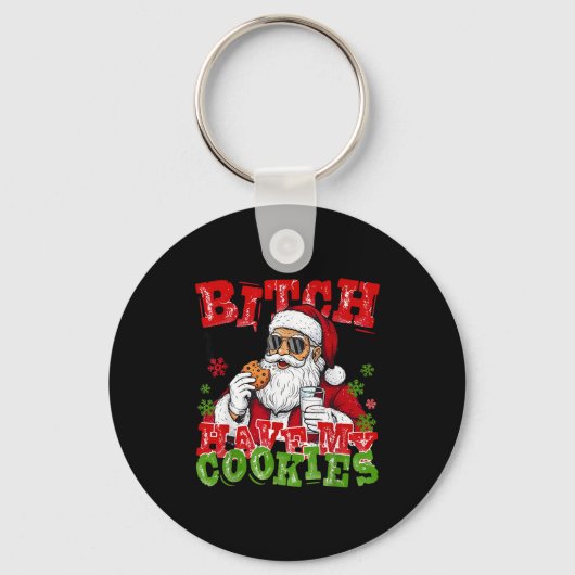 Better Have My Cookies Santa Claus Christmas Funny Sleutelhanger (Voorkant)