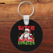 Better Have My Cookies Santa Claus Christmas Funny Sleutelhanger (Voorkant)
