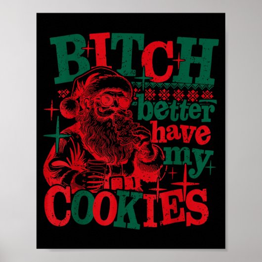 Better Have My Cookies Santa Claus Christmas Sayin Poster (Voorkant)
