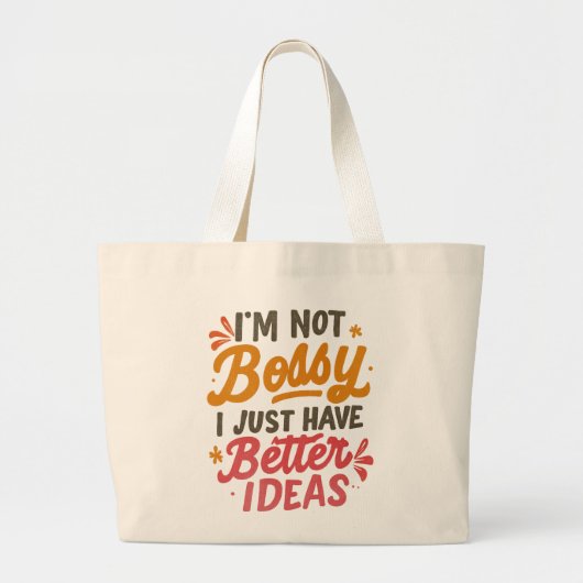 Better Ideas – Funny Girl Power Quote Grote Tote Bag (Voorkant)