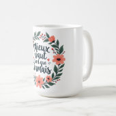 Better Late Than Never – French Floral Quote Koffiemok (Voorkant rechts)