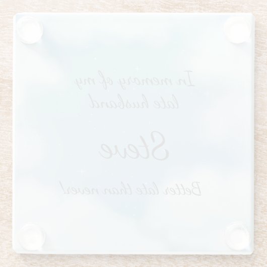 "Better Late Than Never" Huwelijksgrap Aangepast Glazen Onderzetter (Achterkant)