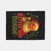 Better Not Boude Funny Cajun Christmas Santa  Fleece Deken (Voorkant (Horizontaal))
