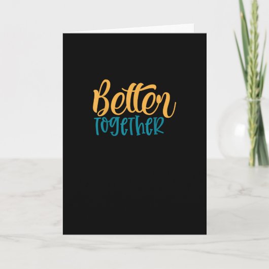 Better Off Together Quote Positive Minimal Design  Kaart (Voorkant)