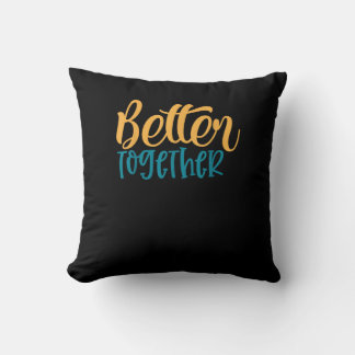 Better Off Together Quote Positive Minimal Design Kussen