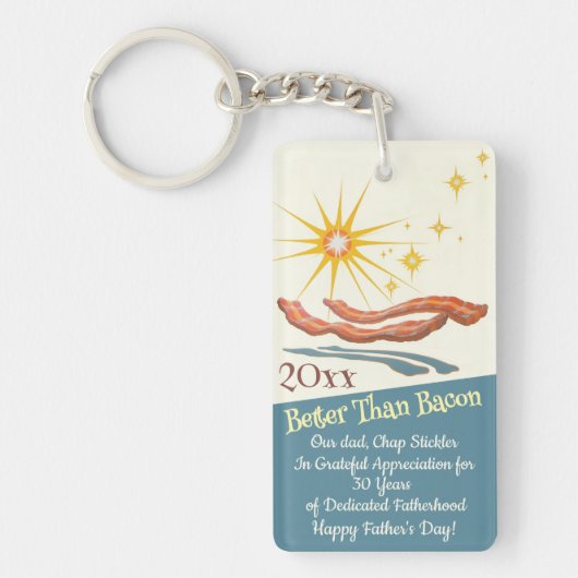 Better Than Bacon Father's Day Acrylic Award Sleutelhanger (Voorkant)