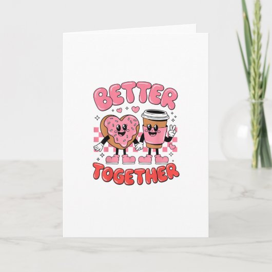 Better Together Coffee Donut Retro Groovy Stijl Kaart (Voorkant)