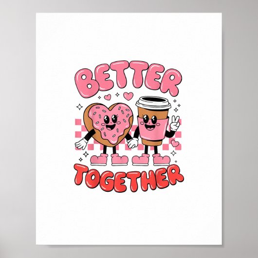 Better Together Coffee Donut Retro Groovy Stijl  Poster (Voorkant)
