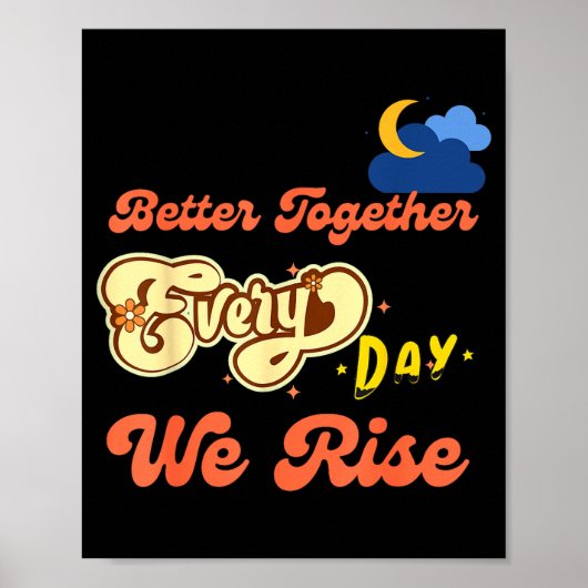 Better Together Funny Insrational Quote Colorful G Poster (Voorkant)