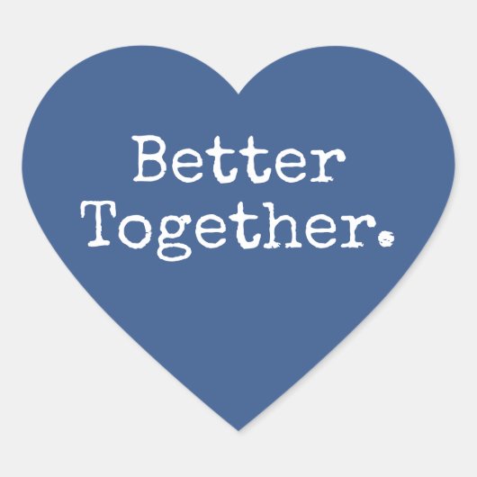 Better Together Love Classic Blue  Hart Sticker (Voorkant)