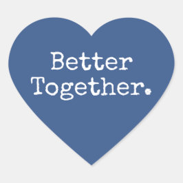 Better Together Love Classic Blue Hart Sticker