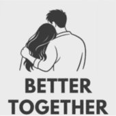 Better Together Minimal Vinyl Sticker (Voorkant)
