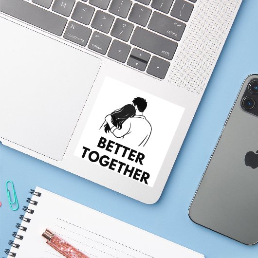 Better Together Minimal Vinyl Sticker (Laptop met iPhone)