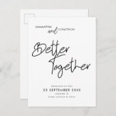 Better Together Modern Script Save The Date Aankondigingskaart (Voorkant / Achterkant)