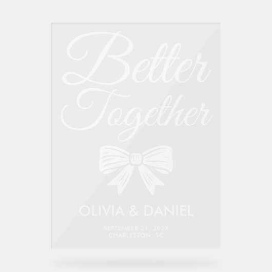 Better Together Modern Wedding Welcome Acryl Bord (Voorkant)