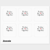 Better Together Moderne Esthetiek Vierkante Sticker (Vel)