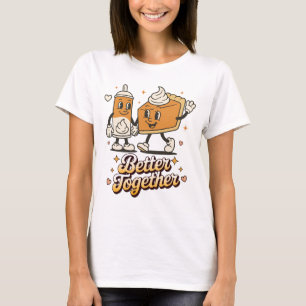 Better Together Pompoentaart Witte Slagroom Herfst T-shirt