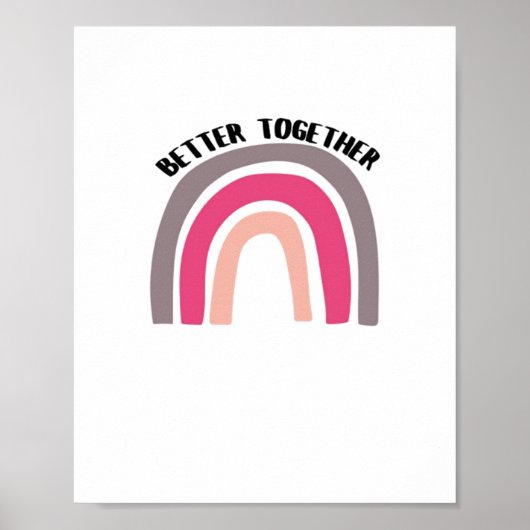 Better Together Rainbow Joyful Aesthetic  Poster (Voorkant)