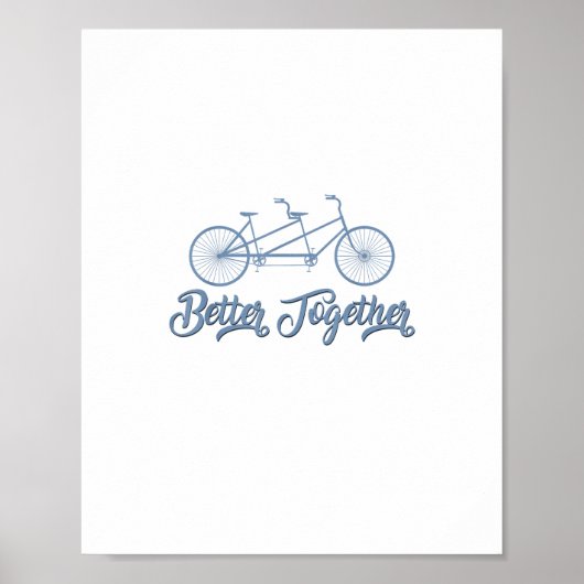 Better Together Tandem Bicycle Cyclist Cycling Gra Poster (Voorkant)