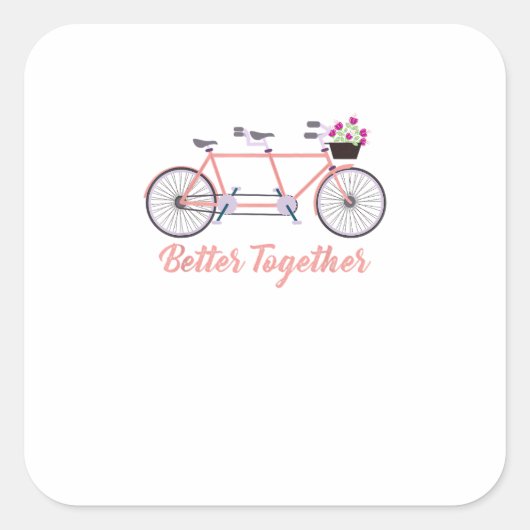 Better Together Tandem Bicycle Together Modern Des Vierkante Sticker (Voorkant)