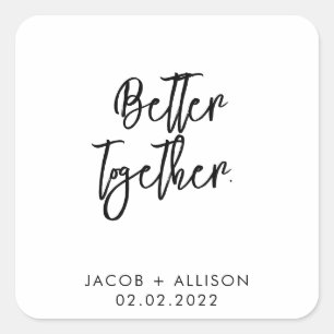 Better Together Trouwsticker - Elegante Trouwdag Vierkante Sticker