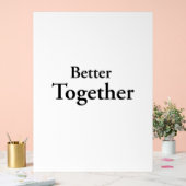 "Better Together" vindt echt gezelschap Acryl Bord (Huwelijk)
