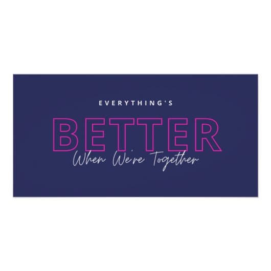 Better When We’re Together Neon Pink Love Quote Perfect Poster (Voorkant)