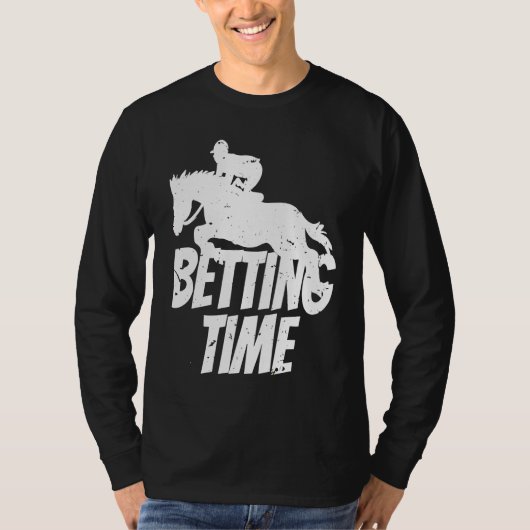 Betting Time Horse Racing Betting  2 T-shirt (Voorkant)