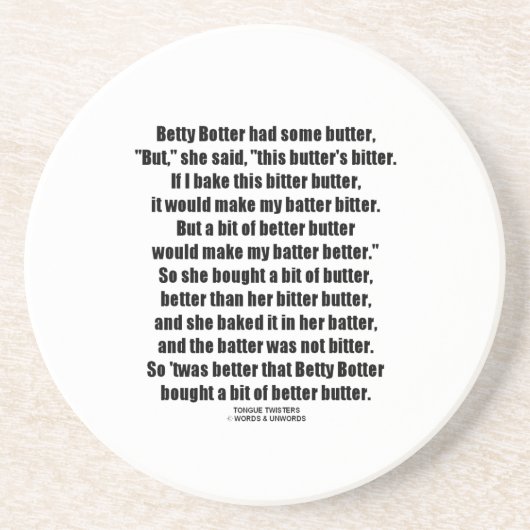 Betty Botter Better Butter (Tongue Twister) Zandsteen Onderzetter (Voorkant)
