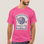 Between a Vibe and a Breakdown" Sticker T-shirt (Voorkant)