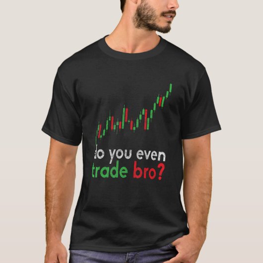 Beurs Dag Trader Beurs Rijke Makelaar T-shirt (Voorkant)