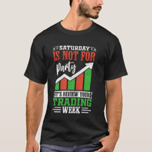 Beurs Makelaar Trader Forex Day Trading Stock T-shirt