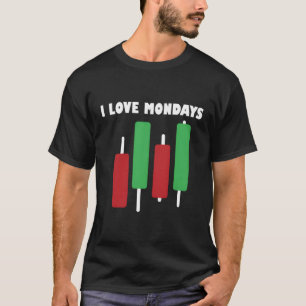Beurs Trader Belegger Ch I Love Maandagen T-shirt