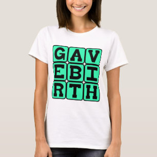 Bevallen, Cadeau Voor Nieuwe Moeder T-shirt